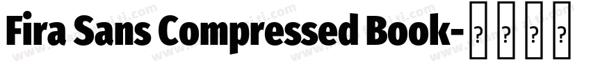 Fira Sans Compressed Book字体转换
